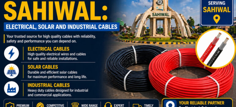 Electrical, solar, and industrial cable suppliers in Sahiwal Pakistan offering high-quality copper wiring solutions for homes, industries, and solar energy systems